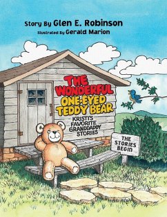 The Wonderful One-Eyed Teddy Bear - Robinson, Glen E.