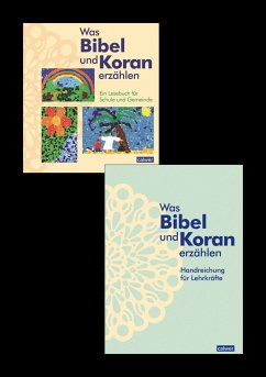 Kombi-Paket: Was Bibel und Koran erzählen - Augst, Kristina; Kaloudis, Anke; Neukirch, Birgitt; Öger-Tunc, Esma; Tinç, Meryem