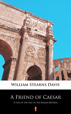 A Friend of Caesar (eBook, ePUB) - Davis, William Stearns