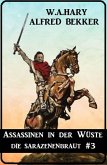Assassinen in der Wüste: Die Sarazenenbraut 3 (eBook, ePUB)