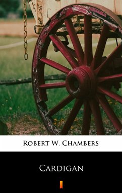 Cardigan (eBook, ePUB) - Chambers, Robert W.