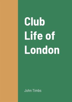 Club Life of London - Timbs, John