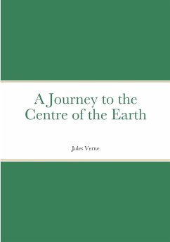 A Journey to the Centre of the Earth - Verne, Jules