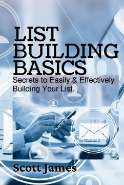 List Building Basics - James, Scott