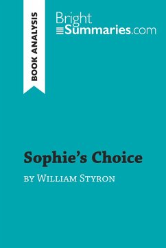 Sophie's Choice by William Styron (Book Analysis) - Bright Summaries