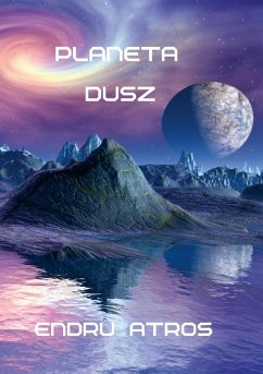 Planeta Dusz - Atros, Endru