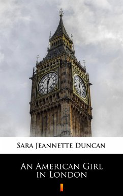 An American Girl in London (eBook, ePUB) - Duncan, Sara Jeannette