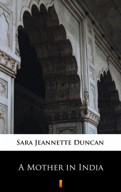 A Mother in India (eBook, ePUB) - Duncan, Sara Jeannette
