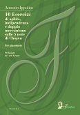 10 Esercizi di agilità, indipendenza e doppio meccanismo sulle 5 note di Chopin (fixed-layout eBook, ePUB)