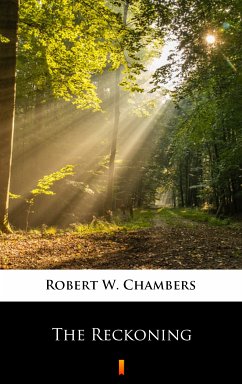 The Reckoning (eBook, ePUB) - Chambers, Robert W.