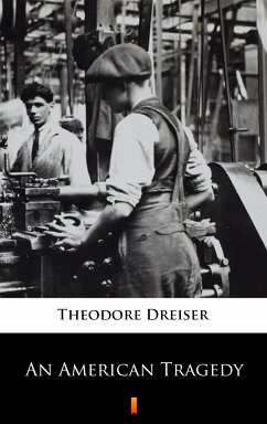 An American Tragedy (eBook, ePUB) - Dreiser, Theodore