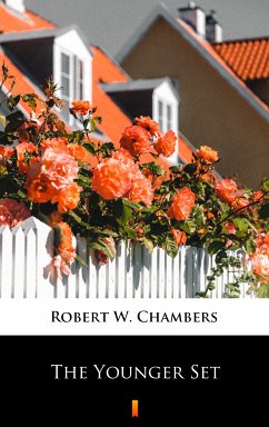 The Younger Set (eBook, ePUB) - Chambers, Robert W.