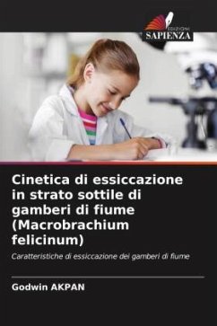 Cinetica di essiccazione in strato sottile di gamberi di fiume (Macrobrachium felicinum) - Akpan, Godwin