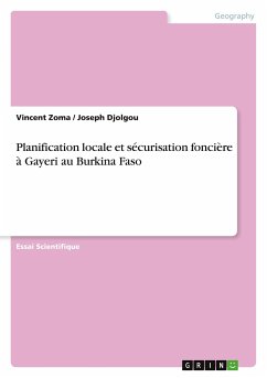 Planification locale et sécurisation foncière à Gayeri au Burkina Faso - Zoma, Vincent; Djolgou, Joseph