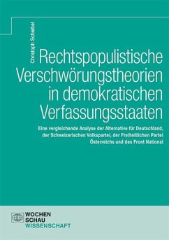 Rechtspopulistische Verschwörungstheorien in demokratischen Verfassungsstaaten - Schiebel, Christoph