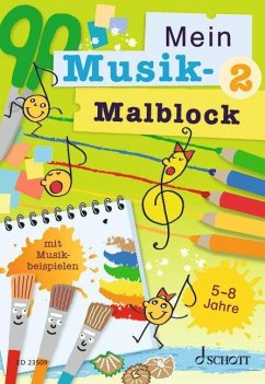 Mein Musik-Malblock 2 - Blaschke, Maren