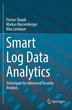 Smart Log Data Analytics - Skopik, Florian;Wurzenberger, Markus;Landauer, Max