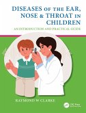 Diseases of the Ear, Nose & Throat in Children (eBook, ePUB)
