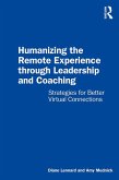 Humanizing the Remote Experience through Leadership and Coaching (eBook, PDF)