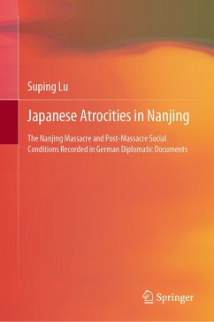 Japanese Atrocities in Nanjing (eBook, PDF) - Lu, Suping