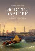 The Baltic Story: A Thousand-Year History of Its Lands, Sea and Peoples (eBook, ePUB)