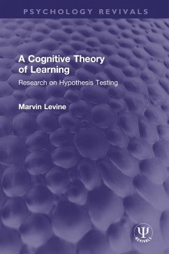 A Cognitive Theory of Learning (eBook, ePUB) - Levine, Marvin