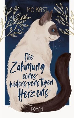 Die Zähmung eines widerspenstigen Herzens (eBook, ePUB) - Kast, Mo