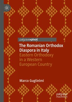 The Romanian Orthodox Diaspora in Italy (eBook, PDF) - Guglielmi, Marco
