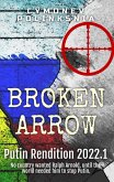 Putin Rendition 2022.1 (Broken Arrow, #7) (eBook, ePUB)