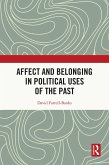 Affect and Belonging in Political Uses of the Past (eBook, PDF)