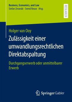 Zulässigkeit einer umwandlungsrechtlichen Direktabspaltung (eBook, PDF) - van Ooy, Holger