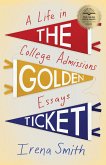 The Golden Ticket (eBook, ePUB)
