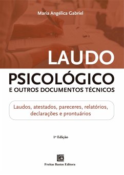 Laudo Psicológico e Outros Documentos Técnicos (eBook, PDF) - Gabriel, Maria Angélica