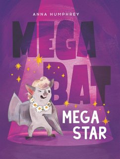 Megabat Megastar (eBook, ePUB) - Humphrey, Anna