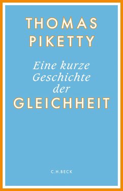 Eine kurze Geschichte der Gleichheit (eBook, PDF) - Piketty, Thomas