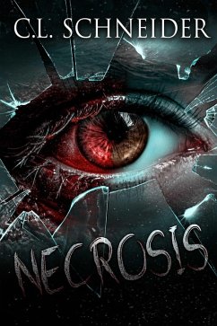 Necrosis (eBook, ePUB) - Schneider, C. L.