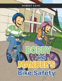 BOBBY AND MANDEE'S Bike Safety (eBook, ePUB) BOBBY AND MANDEE'S Bike Safety (eBook, ePUB)