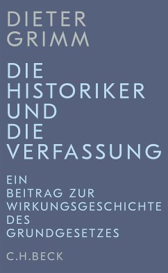 Die Historiker und die Verfassung (eBook, PDF) - Grimm, Dieter