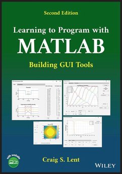 Learning to Program with MATLAB (eBook, ePUB) - Lent, Craig S.