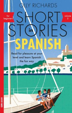 Short Stories in Spanish for Beginners, Volume 2 (eBook, ePUB) - Richards, Olly
