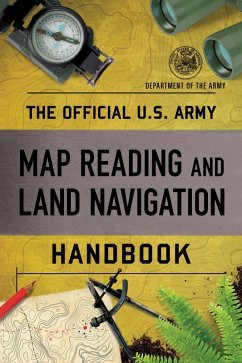 Official U.S. Army Map Reading and Land Navigation Handbook (eBook, ePUB) - Department Of The Army