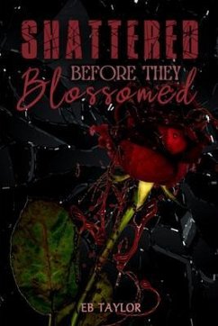 Cover Shattered Before They Blossomed (eBook, ePUB)