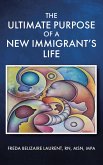 The Ultimate Purpose Of A New Immigrant's Life (eBook, ePUB)