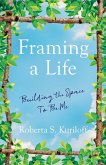 Framing a Life (eBook, ePUB)