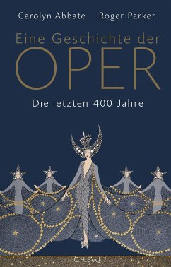 Eine Geschichte der Oper (eBook, ePUB) - Abbate, Carolyn; Parker, Roger