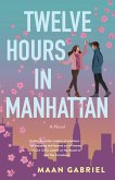 Twelve Hours in Manhattan (eBook, ePUB)