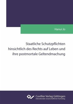 Cover Staatliche Schutzpflichten hinsichtlich des Rechts auf Leben und ihre postmortale Geltendmachung (eBook, PDF)