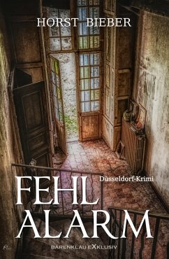 Fehlalarm - Ein Düsseldorf-Krimi (eBook, ePUB) - Bieber, Horst