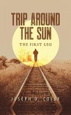 Trip Around the Sun First Leg (eBook, ePUB)