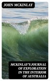 McKinlay's Journal of Exploration in the Interior of Australia (eBook, ePUB)